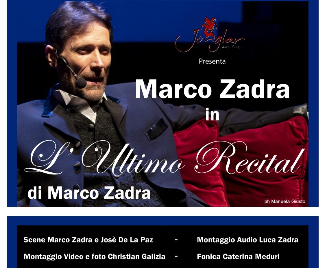 “L’ultimo recital” con Marco Zadra