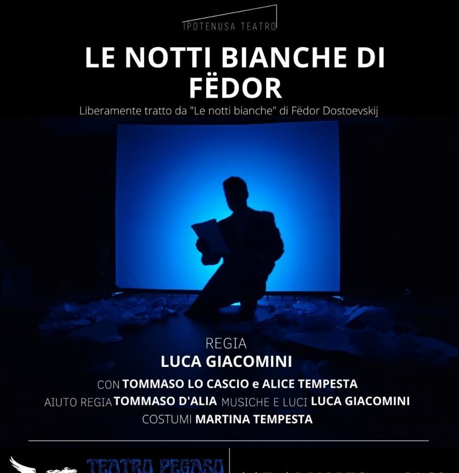 Teatro Pegaso, Tommaso Lo Cascio e Alice Tempesta ne “Le notti bianche di Fedör”