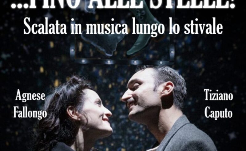 “…FINO ALLE STELLE”, una scalata in musica lungo l’Italia