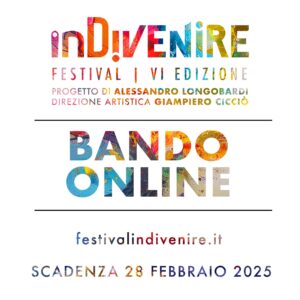 È online il bando per la sesta edizione del Festival InDivenire