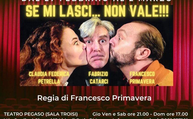 Fabrizio Catarci in “Se mi lasci non vale” al Teatro Pegaso